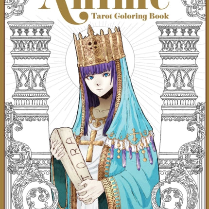 The Anime Tarot Coloring Book