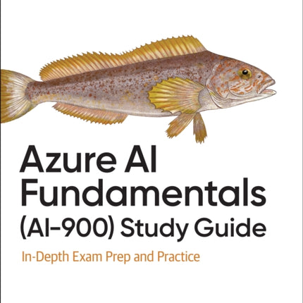 Azure AI Fundamentals AI900 Study Guide