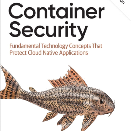 Container Security 2nd Edition