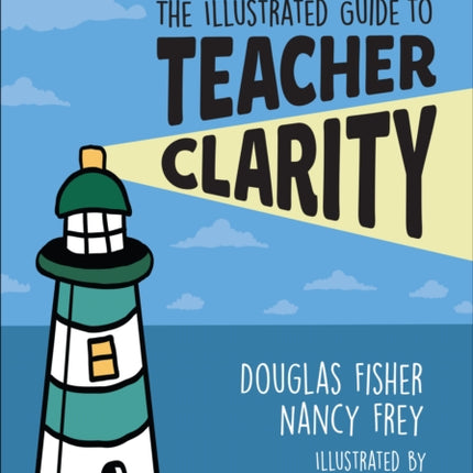 The Illustrated Guide to Teacher Clarity