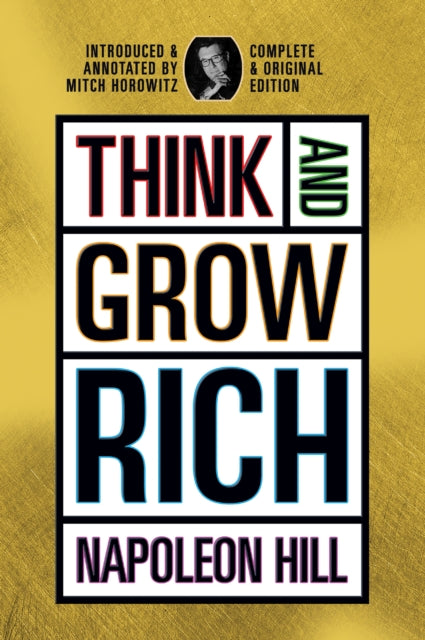 Think and Grow Rich: Complete and Original