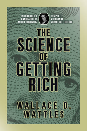 The Science of Getting Rich: Complete and