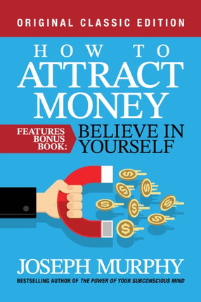 How to Attract Money Features Bonus Book Believe