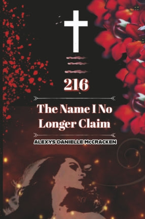216 The Name I No Longer Claim