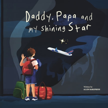 Daddy Papa and My Shining Star