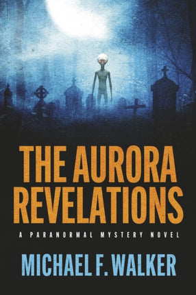 The Aurora Revelations