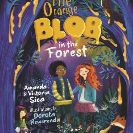 The Orange Blob in the Forest