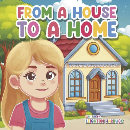 From a House to a Home