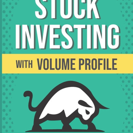 Stock Investing With Volume Profile