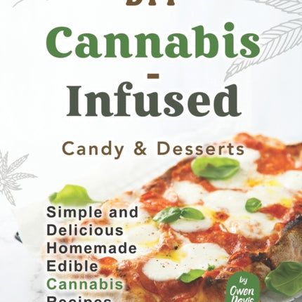 DIY Cannabis-Infused Candy & Desserts: Simple and