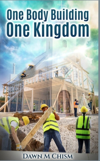 One Body Building One Kingdom