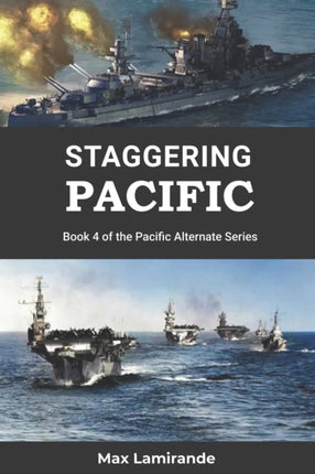 Staggering Pacific: Book 4 of the Pacific Alternate Series