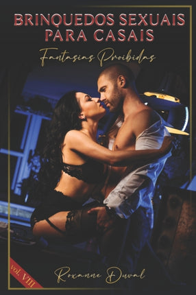 Brinquedos Sexuais para Casais: Fantasias