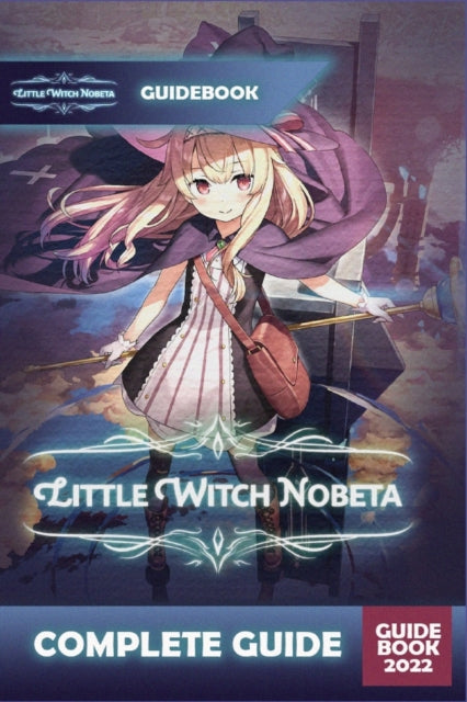 Little Witch Nobeta Complete Guide: Best Tips,