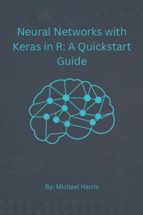 Neural Networks with Keras in R: A QuickStart