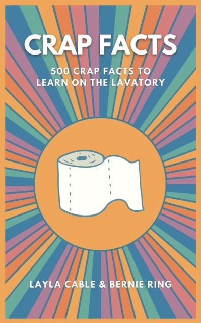 Crap Facts: 500 crap facts to learn on the