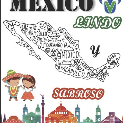 Mexico Lindo Y Sabroso