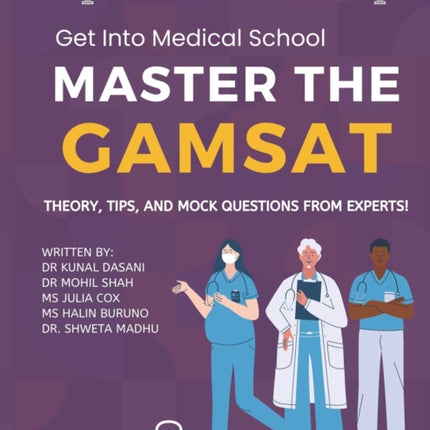 Master the Gamsat: Theory, Tips and Mock Questions from Gamsat Experts