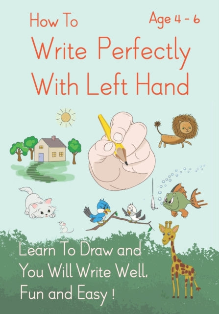 How To Write Perfectly With Left Hand, Learn To