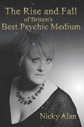 The Rise and Fall of Britain's Best Psychic Medium