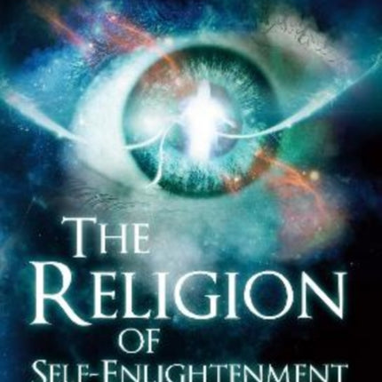 The Religion Of SelfEnlightenment