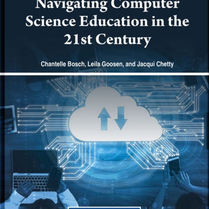 Navigating Computer Science Education in the 21st