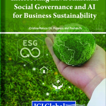 Intersecting Environmental Social Governance and AI for Business Sustainability