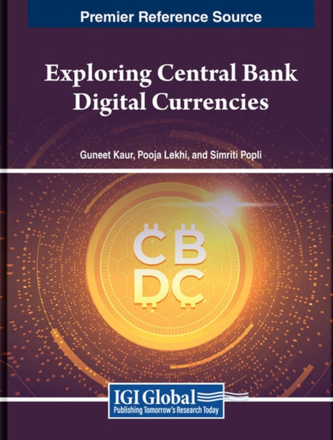 Exploring Central Bank Digital Currencies
