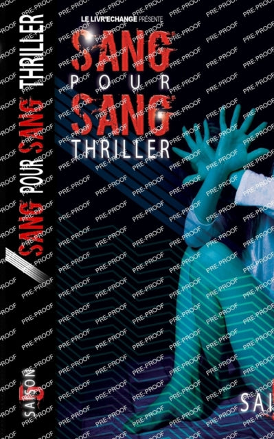 Sang pour sang Thriller: Volume 5