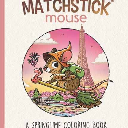 Matchstick Mouse: A Springtime Coloring Book