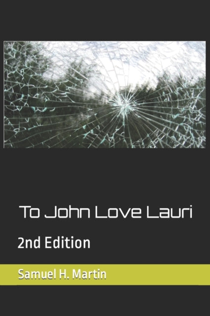 To John Love Lauri: 2nd Edition