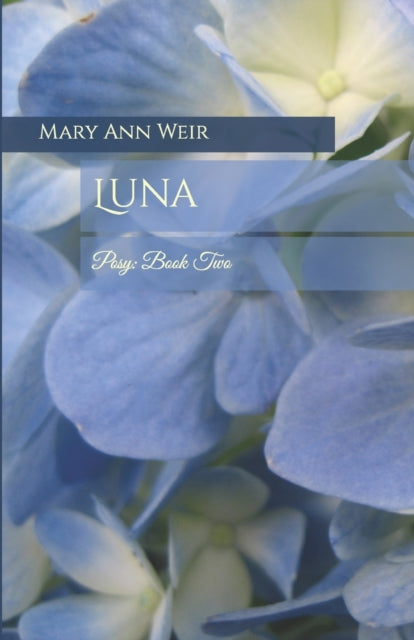 Luna: Posy: Book Two