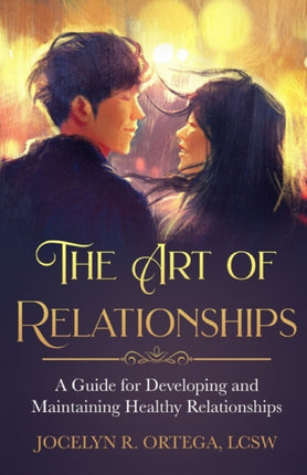 The Art of Relationships: A Guide for Developing