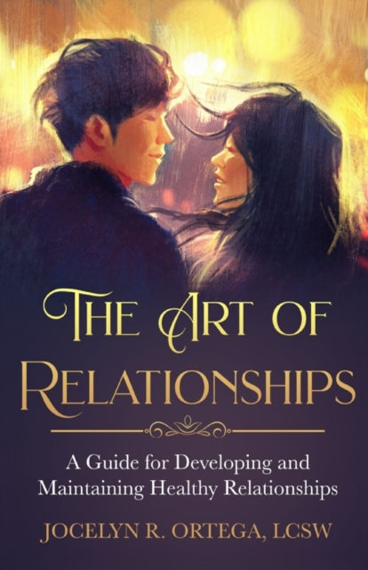 The Art of Relationships: A Guide for Developing