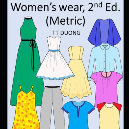 Basic Pattern Making: Women's wear, 2nd Ed.