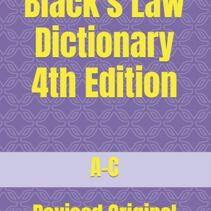 Black's Law Dictionary 4th Edition: Revised Original