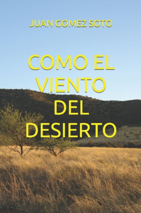 Como El Viento del Desierto