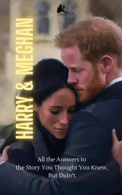 Harry & Meghan: All the Answers to the Story You