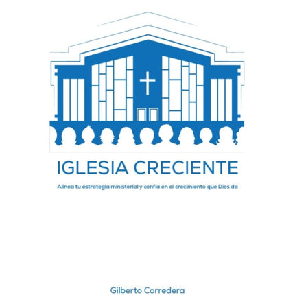 Iglesia Creciente  Estudio Bíblico