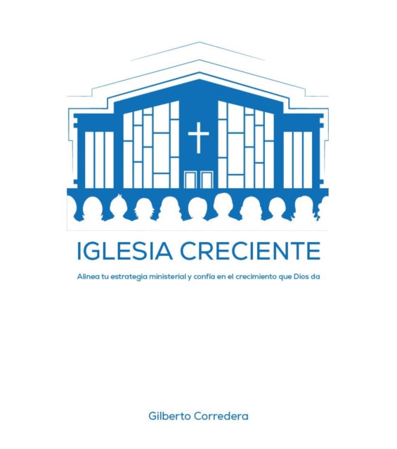 Iglesia Creciente  Estudio Bíblico