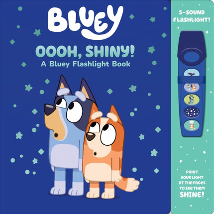 Bluey Oooh Shiny A Bluey Flashlight Book Sound