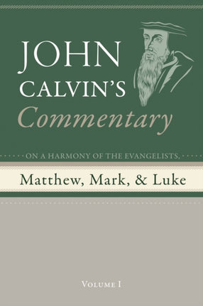 Commentary on a Harmony of the Evangelists Matthew Mark and Luke Volume 1