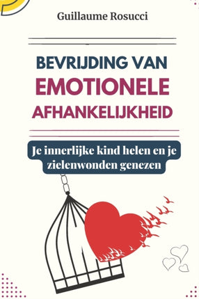 Bevrijding van emotionele afhankelijkheid: Je