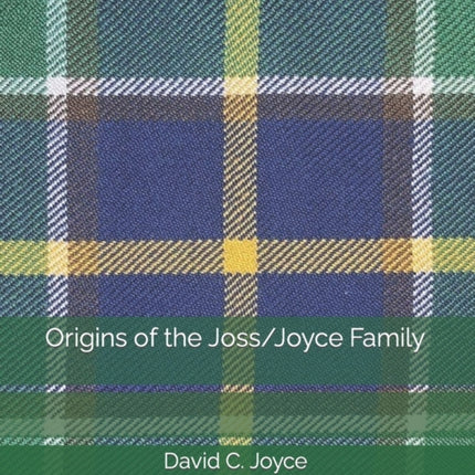 Origins of the Joss/Joyce Family