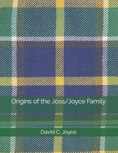 Origins of the Joss/Joyce Family