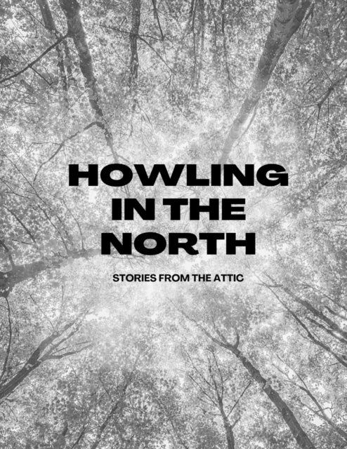 Howling In The North: A Short Horror Story