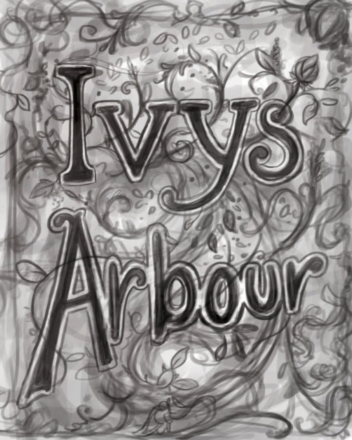 Ivy's Arbour