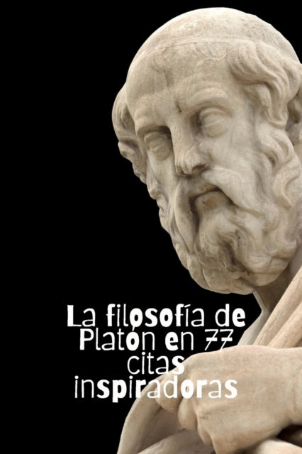 La filosofía de Platón en 77 citas inspiradoras