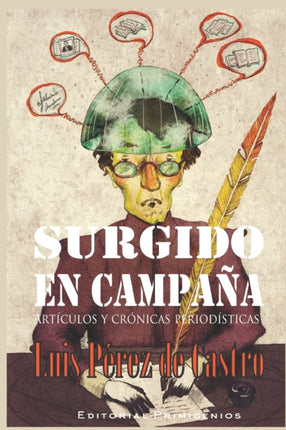 Surgido en campaña: Artículos y crónicas periodísticas