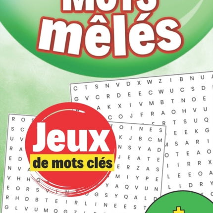 Mots mêlés Jeux de mots clés + Solutions: Travaillez votre mémoire en découvrant les mots cachés